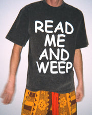 READ ME AND WEEP TEE