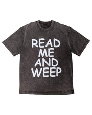 READ ME AND WEEP TEE