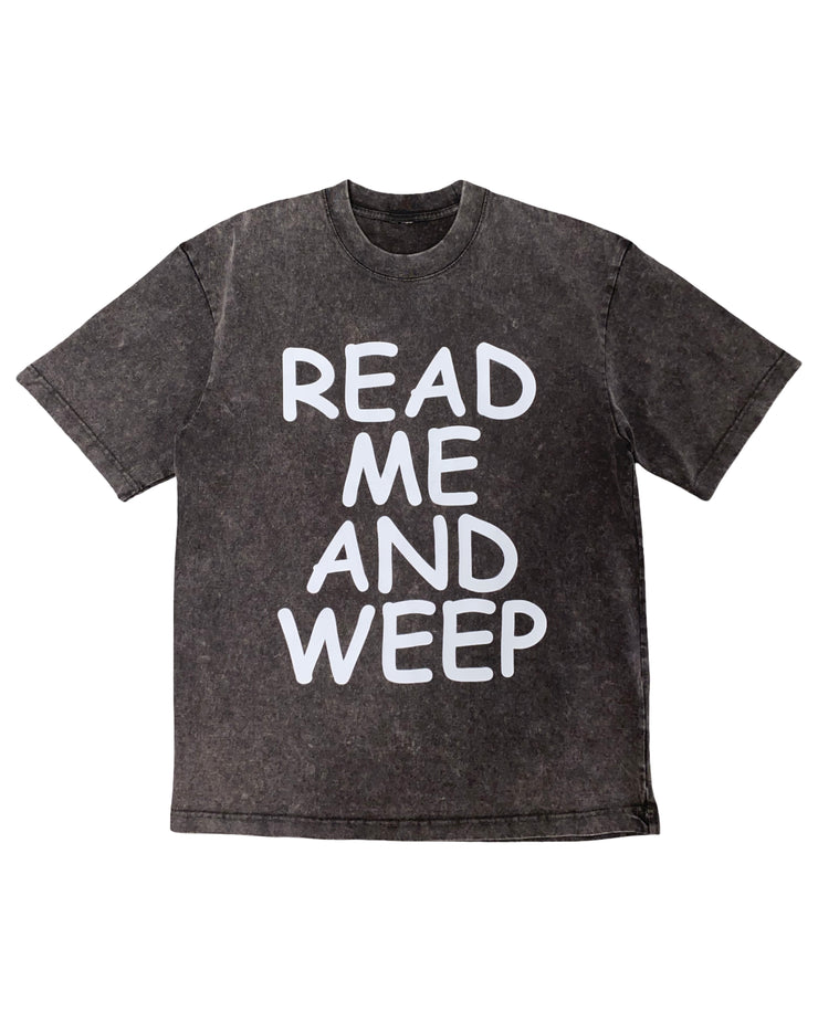 READ ME AND WEEP TEE